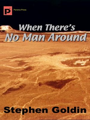 cover image of When There's No Man Around